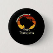 Noch nicht erstickt - Glücklicherweise zum Ernteda Button (Vorderseite)