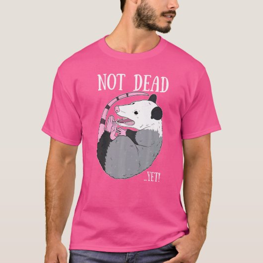 Noch nicht gestorben Meme Possum Trash Dead Opossu T-Shirt (Vorderseite)