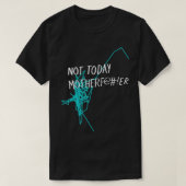 noch nicht heute Motherf@#!er - NTMF Offizieller T T-Shirt (Design vorne)