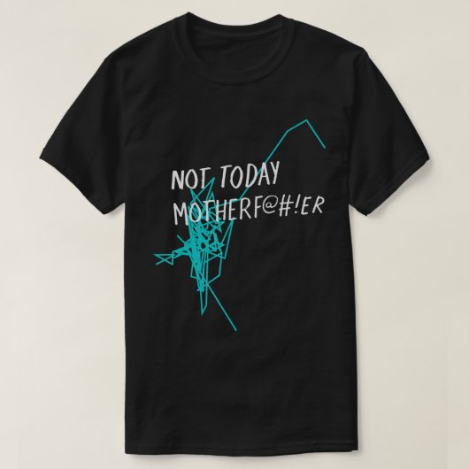 noch nicht heute Motherf@#!er - NTMF Offizieller T T-Shirt (Design vorne)