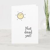 Noch nicht tot! Alles Gute zum Jubiläum! Karte (Vorderseite)