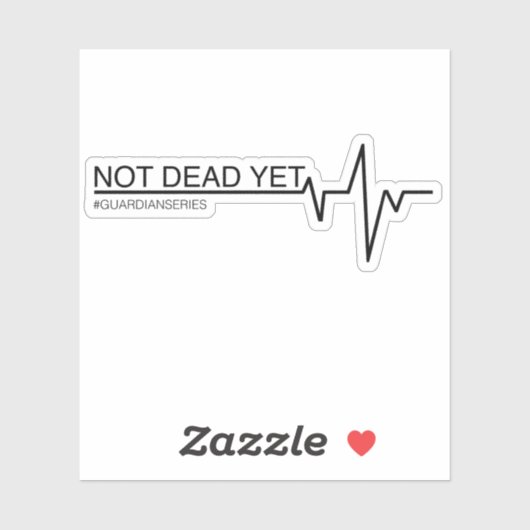 Noch nicht tot aufkleber (Blatt)