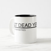 Noch nicht tot Tasse (Vorderseite Links)