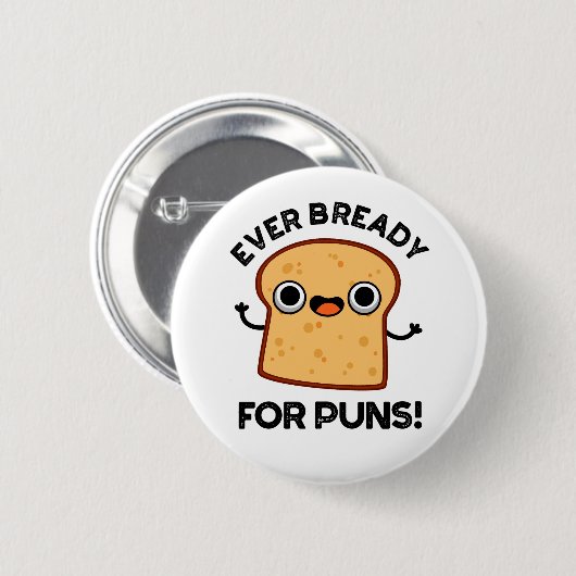 Noch nie fertig für Punnen Funny Bread Puff Button (Vorne & Hinten)