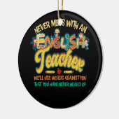 Noch nie Mess mit dem Englischlehrer Funny Grammar Keramik Ornament (Links)