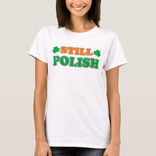 Noch Polnisches mit irischen Kleeblättern T-Shirt