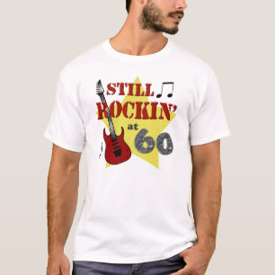 Noch Rockin bei 60 T-Shirt