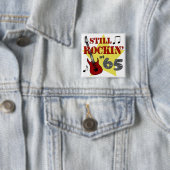 Noch Rockin bei 65 Button (Beispiel)