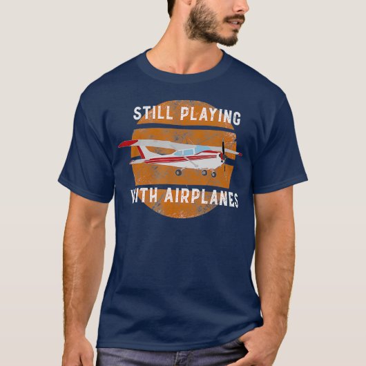 Noch spielen mit Flugzeugen Pilot Geschenk T-Shirt (Vorderseite)