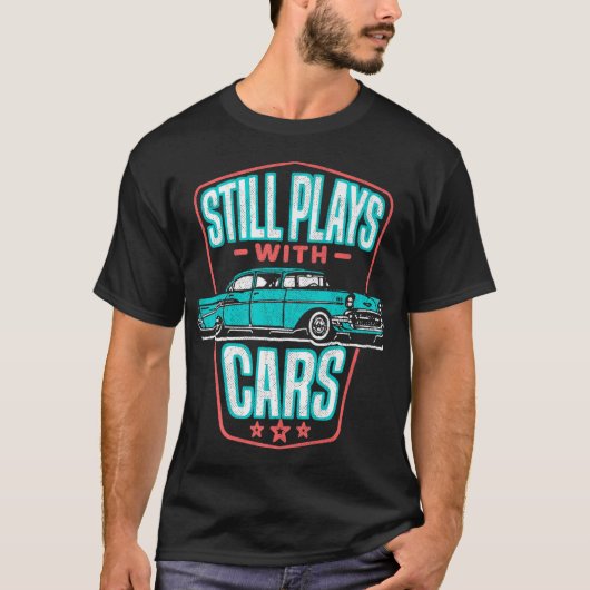 Noch spielt mit Cars Classic '57 Automobile Auto T-Shirt (Vorderseite)