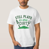 Noch spielt sich im DIRT-T - Shirt ab (Vorderseite)