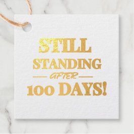 Noch Stehend nach 100 Tagen Geschenkanhänger