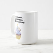 Noch süß. Immer noch nüchtern. immer noch zählen. Kaffeetasse (Vorderseite Links)