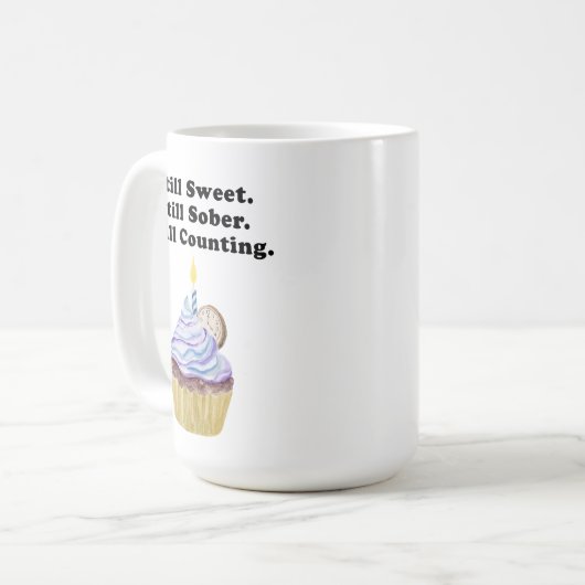 Noch süß. Immer noch nüchtern. immer noch zählen. Kaffeetasse (Vorderseite Links)