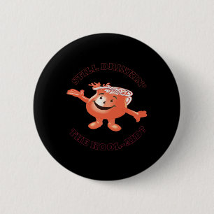 Noch trinken' der Kool-Hilfsaufkleber Button