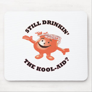 Noch trinken' der Kool-Hilfsaufkleber Mousepad