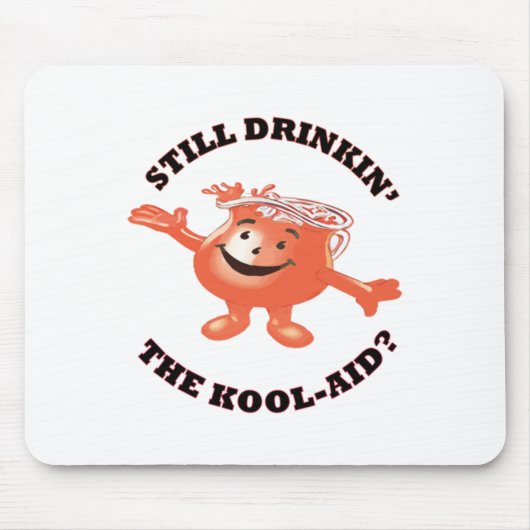 Noch trinken' der Kool-Hilfsaufkleber Mousepad (Vorne)