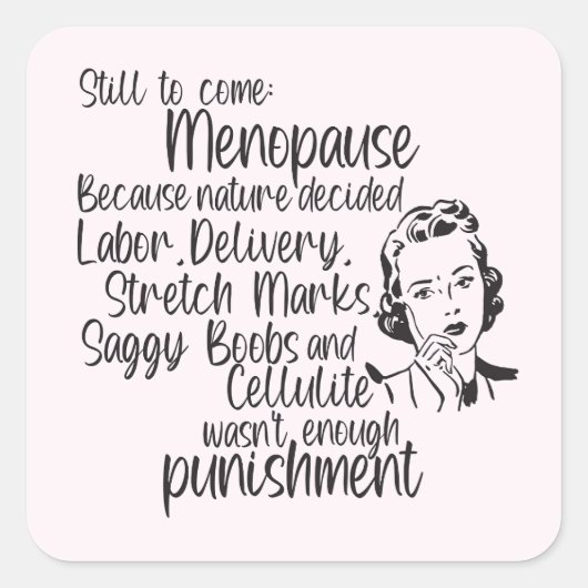 Noch zu kommen Menopause Spaß Stickers (Vorderseite)