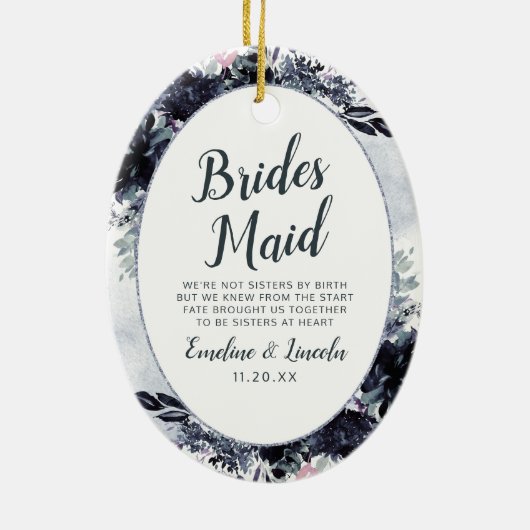 Nocturnal floral to the Bridesmaid Zitat Keramik Ornament (Hinten)