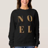 Noel Black and Gold Trendy Stylish Christmas Sweatshirt (Vorderseite)
