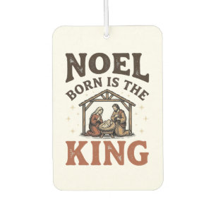 Noel Born Is the King Vintage Nativity Weihnachten Autolufterfrischer