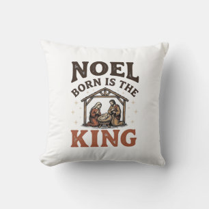 Noel Born Is the King Vintage Nativity Weihnachten Kissen