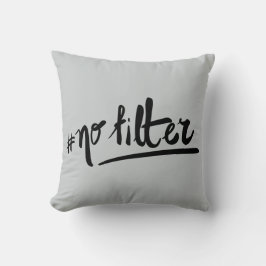 #nofilter kissen