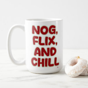Nog Flix und Chill Lustige Weihnachten Cozy Sprüch Kaffeetasse