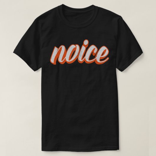 Noice Funny Orange Distressed Script T-Shirt (Design vorne)
