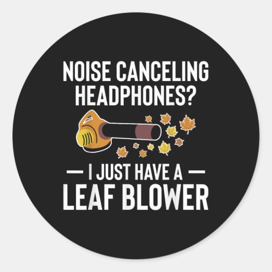 Noise Canceling Headphones_ Leaf Blower Autumn  Runder Aufkleber (Vorderseite)