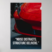 Noise Distracts Structure Delivers Car Quote Poster (Vorne)