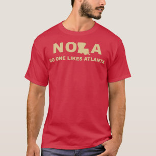 NOLA Niemand mag Atlanta Louisiana Style TShirt