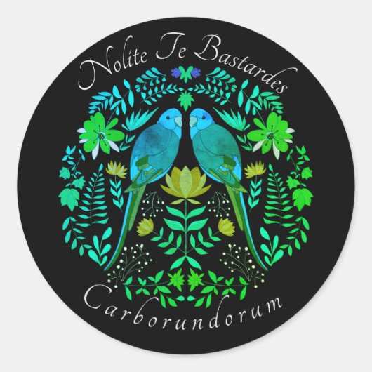 Nolite Te Bastardes Carborundorum Runder Aufkleber (Vorderseite)
