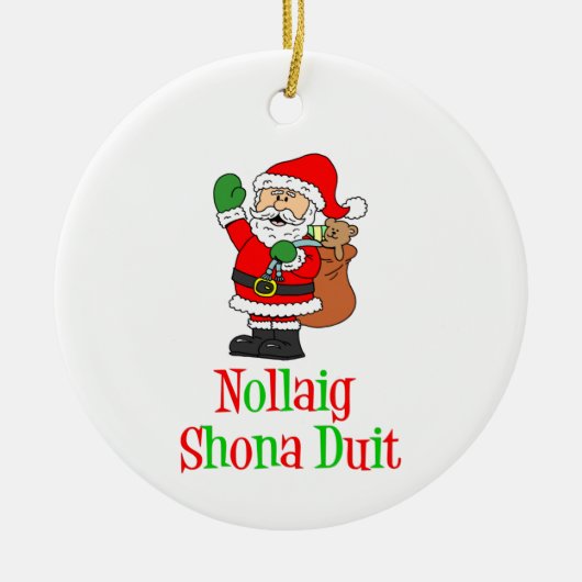 Nollaig Shona Duit Irish Christmas Santa Keramik O Keramik Ornament (Vorne)