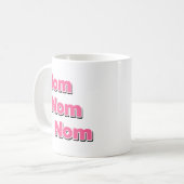 Nom Nom Nom Kaffeetasse (Vorderseite Links)