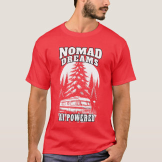 Nomad Dreams AI Powered lustig T-Shirt