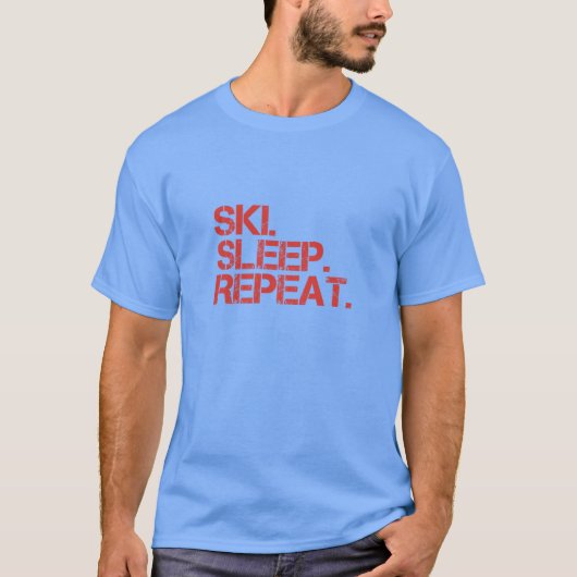 Nomapsneeded.com-Ski. Schlaf. Wiederholung. T - T-Shirt (Vorderseite)