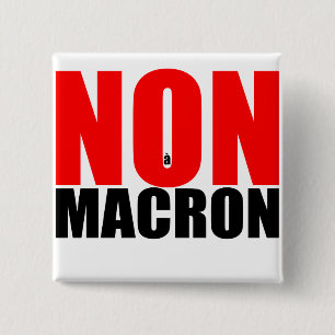 NON à MACRON Abzeichen Button