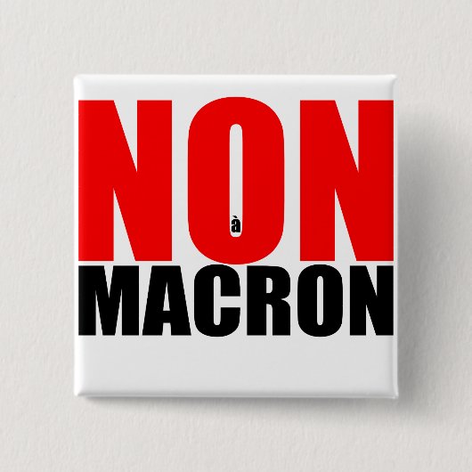 NON à MACRON Abzeichen Button (Vorderseite)