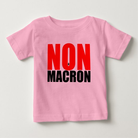 NON à MACRON Baby Girl T - Shirt (Vorderseite)