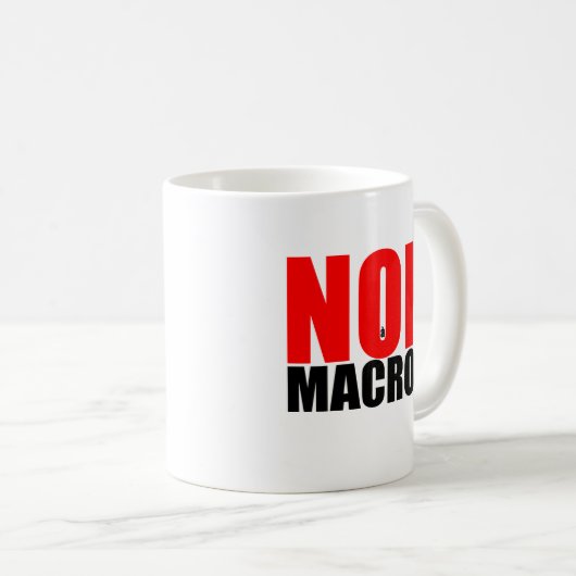 NON à MACRON Kaffeetasse (VorderseiteRechts)