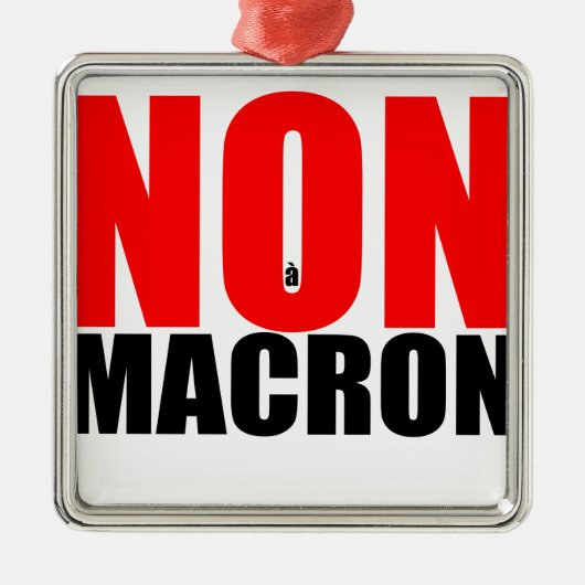 NON à MACRON Ornament Aus Metall (Vorne)