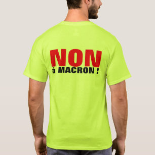 NON à Macron - Wahlen FRANKREICH 2022 - Shirt der