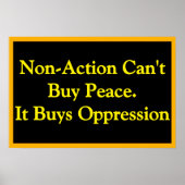 Non-Action Buys Oppression Poster (Vorne)