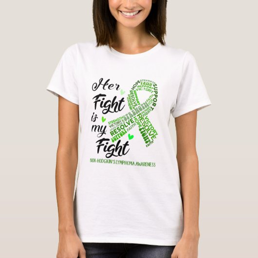Non-Hodgkin's Lymphoma Her Fight is our Fight T-Shirt (Vorderseite)