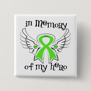 Non Hodgkins Lymphoma In Memory of My Hero Button