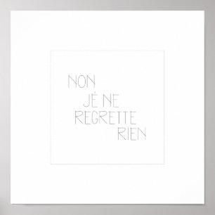 Non, Je Ne Regrette Rien- Nein, ich bedauere Poster
