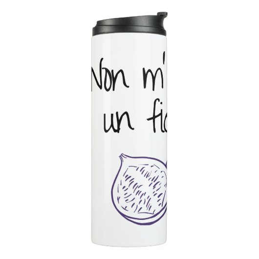 Non m'importa un fico secco thermosbecher (Nach links gedreht)