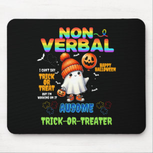 Non-verbyl Ausome Trick-or-Treater Halloween Autis Mousepad