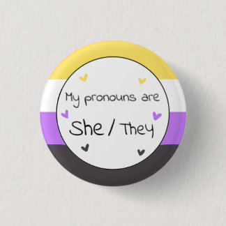 Nonbinary She/they Pronoun-Button Button